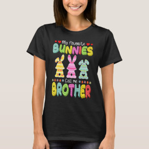 Mijn favoriete konijntjes noemen me broer Pasen fa T-shirt