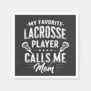 Mijn favoriete Lacrosse speler belt me mama Servet