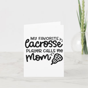 Mijn favoriete Lacrosse-speler noemt me mama Schat Kaart