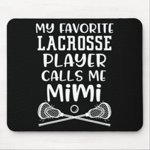 Mijn favoriete Lacrosse-speler noemt me Mimi Team  Muismat