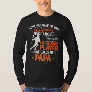 Mijn favoriete Lacrosse speler noemt me Papa Lacro T-shirt