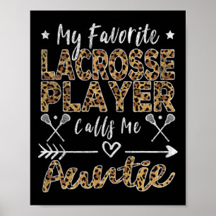 Mijn favoriete lacrosse speler noemt me tante L Poster