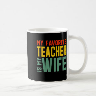 Mijn favoriete leraar mijn vrouw Grafische Kunst Koffiemok