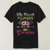 Mijn favoriete loodgieter noemt me oma Flowers T-shirt (Design voorkant)