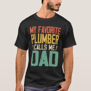 Mijn favoriete loodgieter noemt me papa retro t-shirt