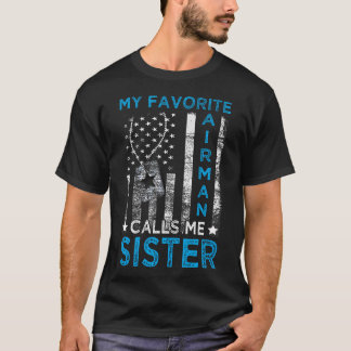 Mijn favoriete luchtmachtmilitair noemt me zus luc t-shirt