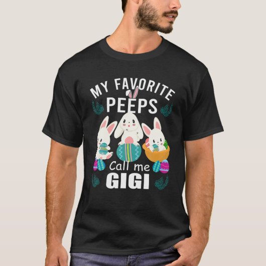 Mijn favoriete mensen bellen me Gigi Cute Easter G T-shirt (Voorkant)