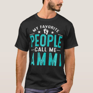 Mijn favoriete mensen noemen me Ammi  Mt T-shirt