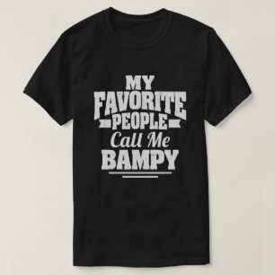 Mijn favoriete mensen noemen me Bampy - Funny Gran T-shirt