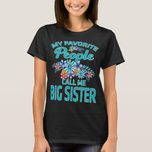 Mijn favoriete mensen noemen me Big Sister T-shirt