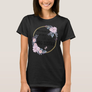 Mijn favoriete mensen noemen me Big Sister Women F T-shirt