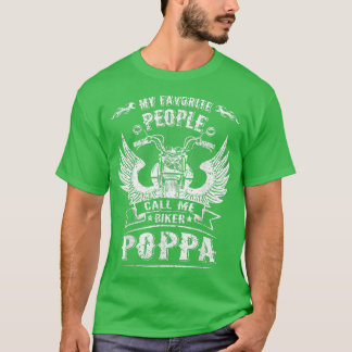 Mijn favoriete mensen noemen me Biker Poppa Grandp T-shirt