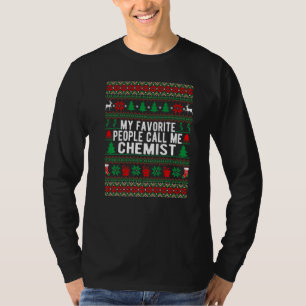 Mijn favoriete mensen noemen me Chemist Kerststijl T-shirt