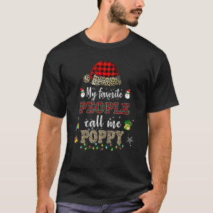 Mijn favoriete mensen noemen me de papaverkerstman t-shirt