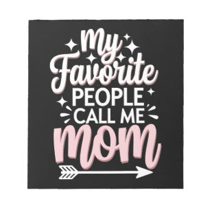 Mijn favoriete mensen noemen me mama Moederdag blo Notitieblok