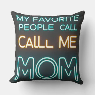 Mijn favoriete mensen noemen me mama - Neon Kussen