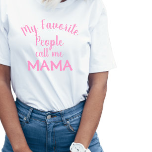 Mijn favoriete mensen noemen me mama Roze T-shirt