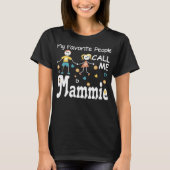 Mijn favoriete mensen noemen me mammie-shirt t-shirt (Voorkant)