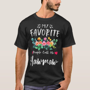 Mijn favoriete mensen noemen me Mawmaw Floral Moed T-shirt