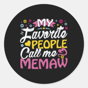 Mijn favoriete mensen noemen me Memaw Memaw Ronde Sticker