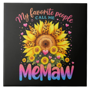 Mijn favoriete mensen noemen me Memaw Moederdag Tegeltje