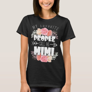 Mijn favoriete mensen noemen me Mimi Floral moeder T-shirt