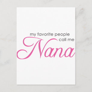 Mijn favoriete mensen noemen me Nana Briefkaart