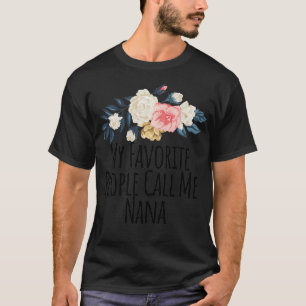 Mijn favoriete mensen noemen me Nana, Floral Flowe T-shirt