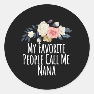 Mijn favoriete mensen noemen me Nana Mom Floral Ronde Sticker