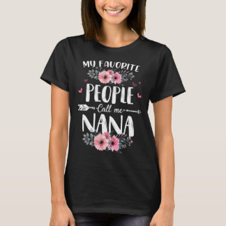 mijn favoriete mensen noemen me nana mors day t-shirt