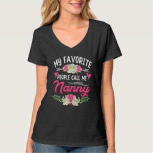 Mijn favoriete mensen noemen me Nanny Cute Moederd T-shirt