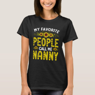 Mijn favoriete mensen noemen me Nanny Moederdag Ma T-shirt