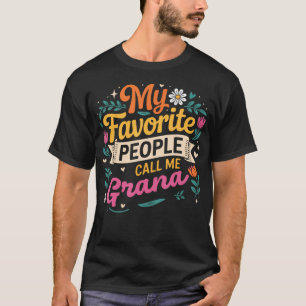 Mijn favoriete mensen noemen me oma bloemen Moeder T-shirt