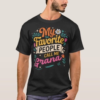 Mijn favoriete mensen noemen me oma bloemen Moeder T-shirt