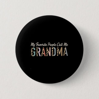Mijn favoriete mensen noemen me oma geschenken Leo Ronde Button 5,7 Cm