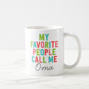 Mijn favoriete mensen noemen me Oma Koffiemok
