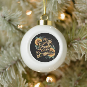 Mijn favoriete mensen noemen me oma Moederdag Keramische Bal Ornament