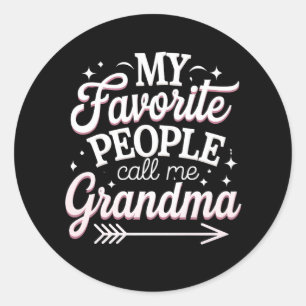 Mijn favoriete mensen noemen me oma Moederdag Ronde Sticker