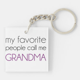 Mijn favoriete mensen noemen me oma sleutelhanger