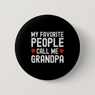 Mijn favoriete mensen noemen me opa Cute Fathers D Ronde Button 5,7 Cm