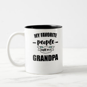 Mijn favoriete mensen noemen me opa grootvader tweekleurige koffiemok