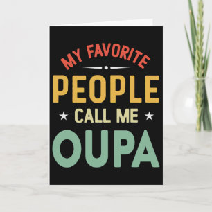 Mijn favoriete mensen noemen me Oupa Vintage Oupa Kaart