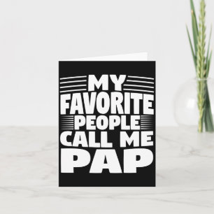 Mijn favoriete mensen noemen me Pap Grappig Cadeau Kaart