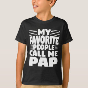 Mijn favoriete mensen noemen me Pap Grappig Cadeau T-shirt