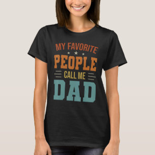 Mijn favoriete mensen noemen me pap grappige Vader T-shirt