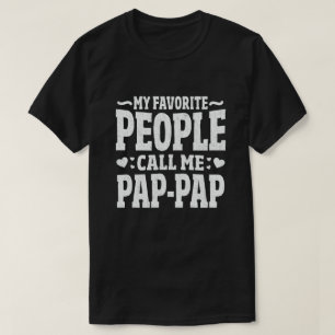 Mijn favoriete mensen noemen me Pap-Pap Funny Gran T-shirt