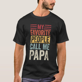 Mijn favoriete mensen noemen me Papa grappige pap T-shirt