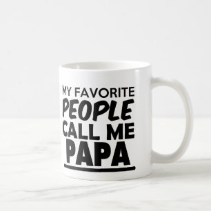 Mijn favoriete mensen noemen me Papa Mok Funny