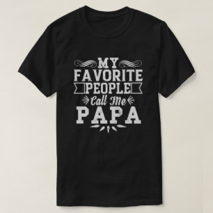 Mijn favoriete mensen noemen me Papa Vaderdag T-shirt