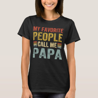 Mijn favoriete mensen noemen me Papa voor Papa opa T-shirt